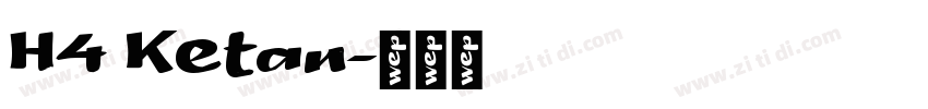 H4 Ketan字体转换